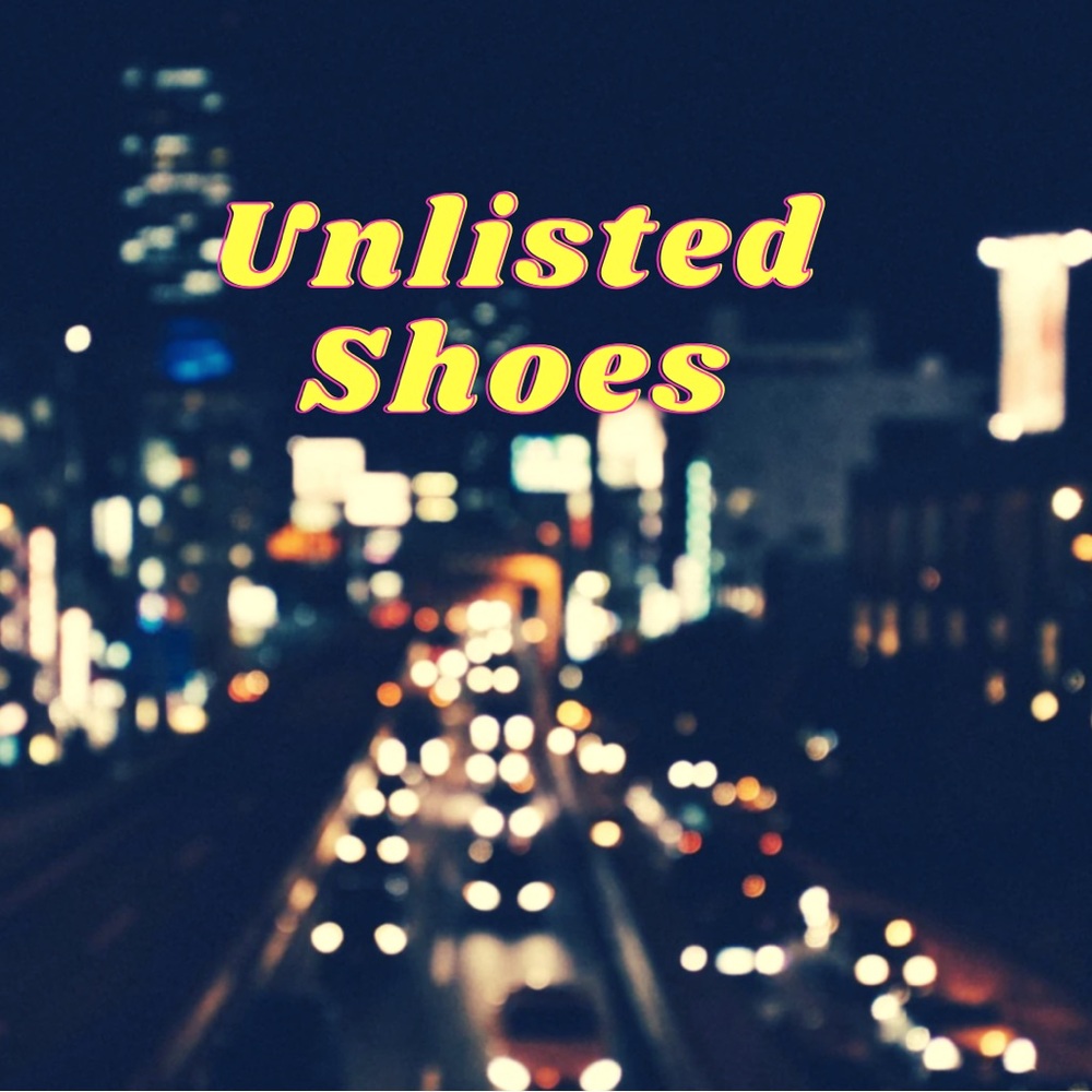 Unlisted shoes!